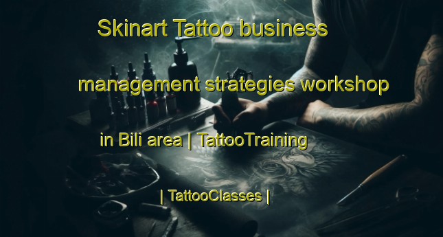 Skinart Tattoo business management strategies workshop in Bili area | TattooTraining | TattooClasses | SkinartTraining-Chad